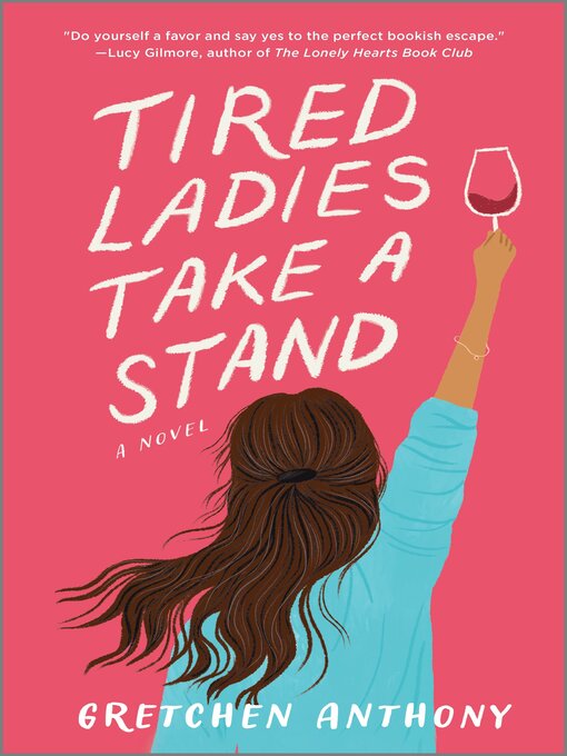 Title details for Tired Ladies Take a Stand by Gretchen Anthony - Wait list